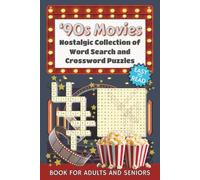 90s Movies Word Search and Crossword Puzzle: Book for Adults and Seniors, 55+ Nostalgic Puzzles for Brain Games, Memory Boost & Relaxation