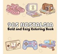 90s Nostalgia Coloring Book for Adults: Retro Pop Culture Illustrations from the 1990s: A Throwback Coloring Experience for Millennials and 90s Kids | ... Stress Relief and Fun Trip Down Memory Lane