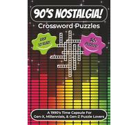 90's Nostalgia! Crossword Puzzles: Crossword Puzzles with Easy To Read Print about 1990's, Pop Culture, and Music | 6x9 inches, 122 Pages | 50+ Puzzles... Gift for Vacations, Holidays, and Relaxation