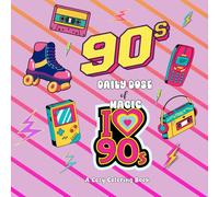 90s Nostalgia - Daily Dose of Magic Coloring Book for Teens and Adults: Simple Illustrations featuring 90s Images - A Cozy Return to a Great Decade
