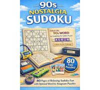 90s Nostalgia Sudoku: 80 Pages of Relaxing Sudoku Fun with Optional Word Finder and Anagram Decoder Puzzles | Easy-to-Read | Calm Design | Perfect Gift for Vacations, Holidays, and Free Time