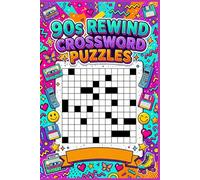 90s Rewind Crossword Puzzles: 60 Nostalgic Large Print Crossword Puzzles for Adults - 1990s Throwback Themes - With Solutions
