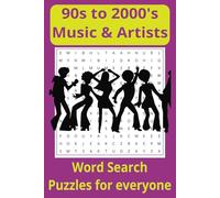 90s to 2000s Music & Artists Puzzle Book: Word searches with easy to read print about music, musical artists and music venues in the 90's and ... Gift for Vacations, Holidays and Free Times