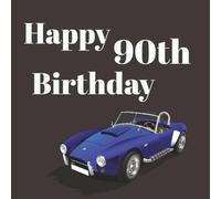 90th Birthday Guest Book: You’re not Old You’re a Classic Vintage Car Memory Party Keepsake with 75 Unique Questions and 50 Sign In Pages and Space ... 108 pages) for Adults and Celebrations