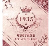 90th Birthday Guestbook - Refined by Time: Vintage Rose Gold Edition, Celebrating 1935: 120 blank pages/ 8.5 x 8.5 inches/ Softcover