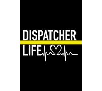 911 Dispatcher 120 Page Notebook: Great Gift For Telecommunicators - 6X9 INCH