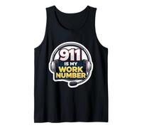 911 È Il Mio Numero di Lavoro Emergenza Dispatcher Primo soccorritore Canotta