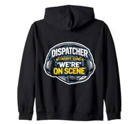 911 Emergency Dispatcher Il Mio Suono Preferito è Che Siamo sulla Scena Felpa con Cappuccio