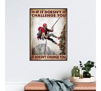 917 Targa in Metallo Stampa Artistica di Arrampicata Se Non Ti Sfida Non Ti Cambia Poster di Arrampicata in Montagna Vintage Vintage retrò 30x40 cm