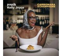 9187948 Audio Cd Kelly Joyce - Papik Presents: Carbonara & Champagne
