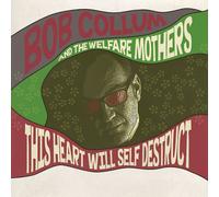 9223638 Audio Cd Bob Collum & The Welfare Mothers - This Heart Will Self Destruc