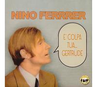 9244543 Audio Cd Nino Ferrer - E' Colpa Tua... Gertrude