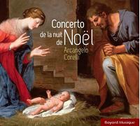 Corelli / Concerto de la Nuit de Noël