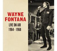 9265569 Audio Cd Wayne Fontana - Live On Air 1964-1968