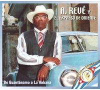9265572 Audio Cd A. Reve' Y El Expreso De Oriente - De Guantanamo A La Habanera