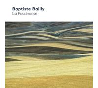9265574 Audio Cd Baptiste Bailly - La Fascinante