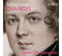 9265576 Audio Cd Jimin Oh-Havenith: Robert Schumann - Changes