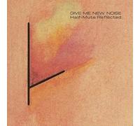 9265576 Audio Cd Tuxedomoon - Half-Mute / Give Me New Noise: Half-Mute Reflected