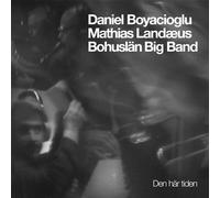 9287623 Audio Cd Daniel Boyacioglu / Mathias Landaeus - Den Har Tiden