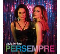 9298606 Audio Cd Paola & Chiara - Per Sempre (Cd Silver Foil Digisleeve)