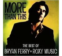 9299170 Audio Cd Bryan Ferry & Roxy Music - More Than This: The Best Of