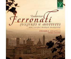 9299614 Audio Cd Lodovico Ferronati - Concerti & Mottetti Per Santa Maria Maggio