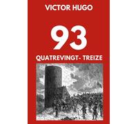 93 Quatrevingt-Treize: Édition Collector Illustrée