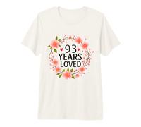 93 Years Loved Floral 93th Birthday Women 93 Years Old Maglietta Premium