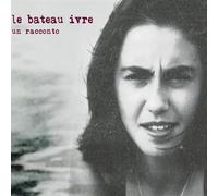 9311229 Audio Cd Le Bateau Ivre - Un Racconto