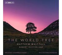 9332851 Audio Cd Helsinki Chamber Choir - Matthew Whittall. World Tree