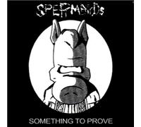 9344713 Audio Cd Spermbirds - Something To/Nothing IsEasy