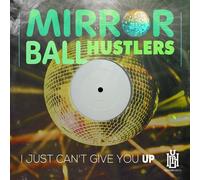 9345336 Audio Cd Mirror Ball Hustlers - Just Can't Give You Up