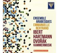 9345412 Audio Cd Ensemble Arabesques / Emmanuelle Bertrand: Ibert, Hartmann, Dvo