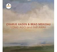Charlie Haden & Brad Mehldau Long Ago and Far Away (CD) Album