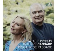 9390889 Audio Cd Philippe Cassard / Natalie Dessay: Oiseaux De Passage