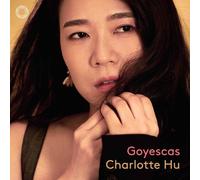 9395991 Audio Cd Charlotte Hu: Goyescas