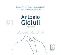 9399290 Audio Cd Antonio Gidiuli - Il Maestro Dimenticato (3 Cd)