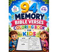 94 MEMORY BIBLE VERSES COLORING BOOK FOR KIDS AGES 6-10: Inspire children to learn through READ, WRITE and COLOR the Scripture every day