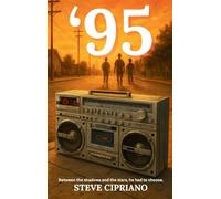 '95: Between the shadows and the stars, he had to choose.: 1