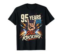 95 Years Still Loud Still Rocking Compleanno Maglietta