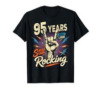 95 Years Still Loud Still Rocking Compleanno Maglietta