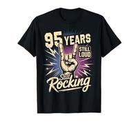 95 Years Still Loud Still Rocking Compleanno Maglietta