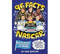 96 Facts About Nascar: Quizzes, Quotes, Questions and More! With Bonus Journal Pages for Writing!