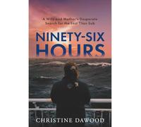 96 Hours: A wife and mother's desperate search for the lost Titan Sub