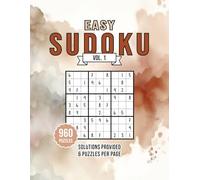 960 Sudoku Puzzles for Adults - Easy Only - Answers Included: Clean 8.5 × 11 Layout - 6 Puzzles Per Page - Bigger Grids for Comfortable Solving