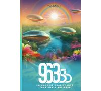 963sb: Infuse Spirituality Into Your Small Business - Awakening The Culture Within