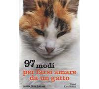 97 modi per farsi amare da un gatto
