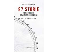 97 storie. Vere, possibili o altamente improbabili
