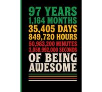 97 Years Of Being Awesome: A Special 97th Birthday Celebration Journal with Photo Memory Pages, Family Stories, Reflections, and Heartfelt Messages from Loved Ones