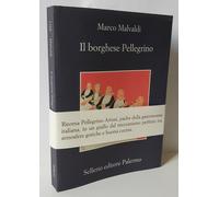 97461 Marco Malvaldi - Il borghese pellegrino - Sellerio 2020